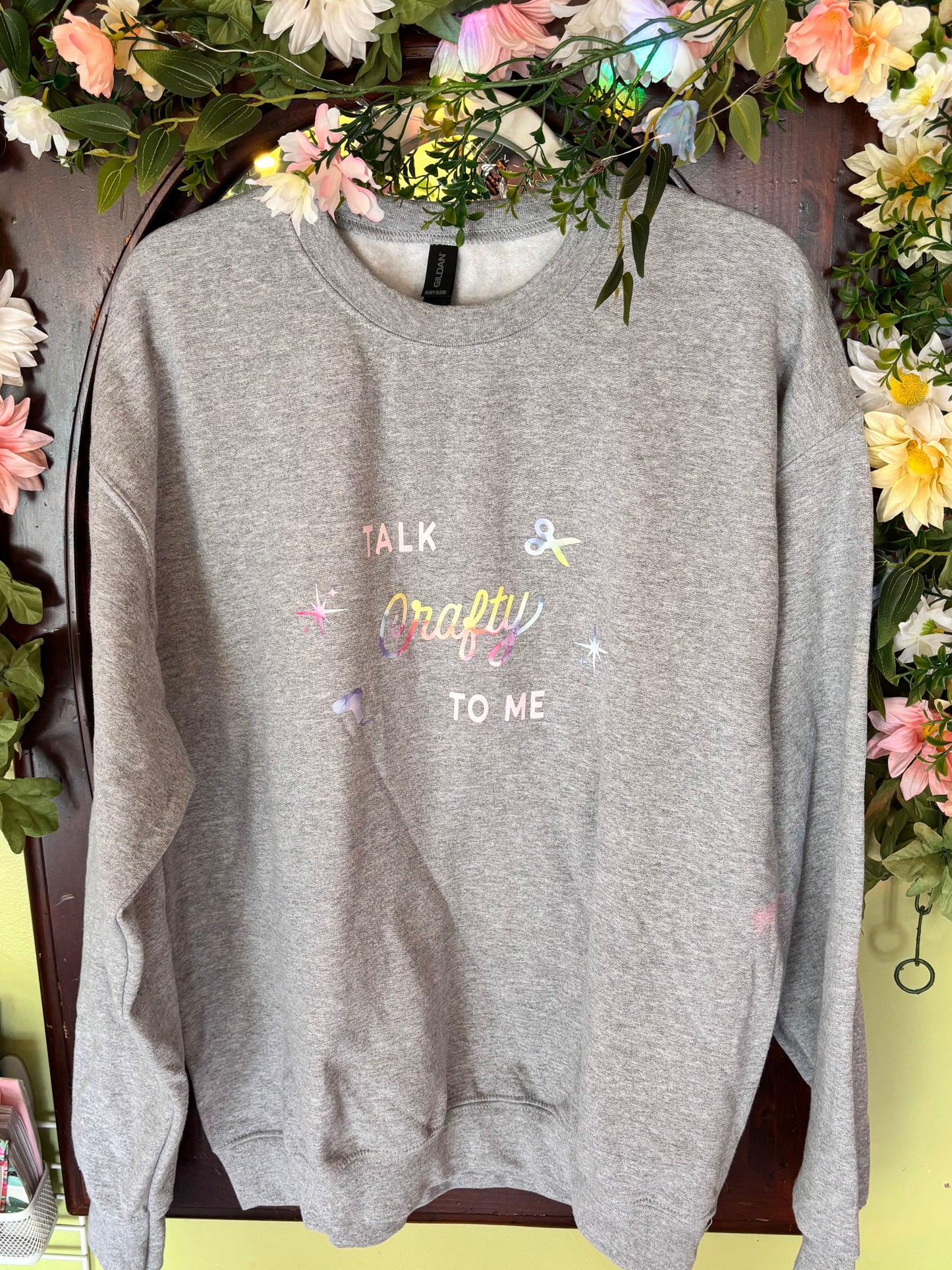 Talk Crafty to Me Sweatshirt